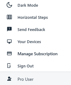 Pro account menu listing Dark Mode, Steps, Send Feedback, Your Devices, Manage Subscription, and Sign Out